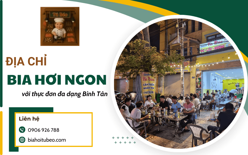 bia hơi ngon Bình Tân