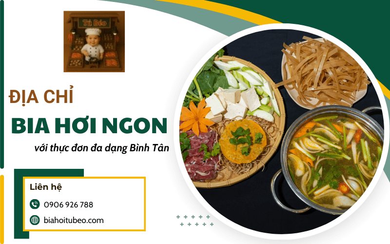 bia hơi ngon Bình Tân